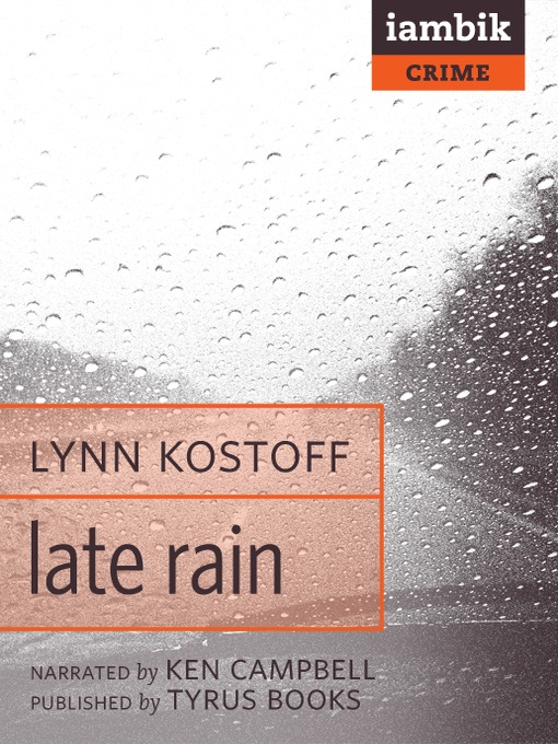 Title details for Late Rain by Lynn Kostoff - Available